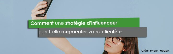 Comment une stratégie d’influenceur peut-elle augmenter votre clientèle | Studio Grafik