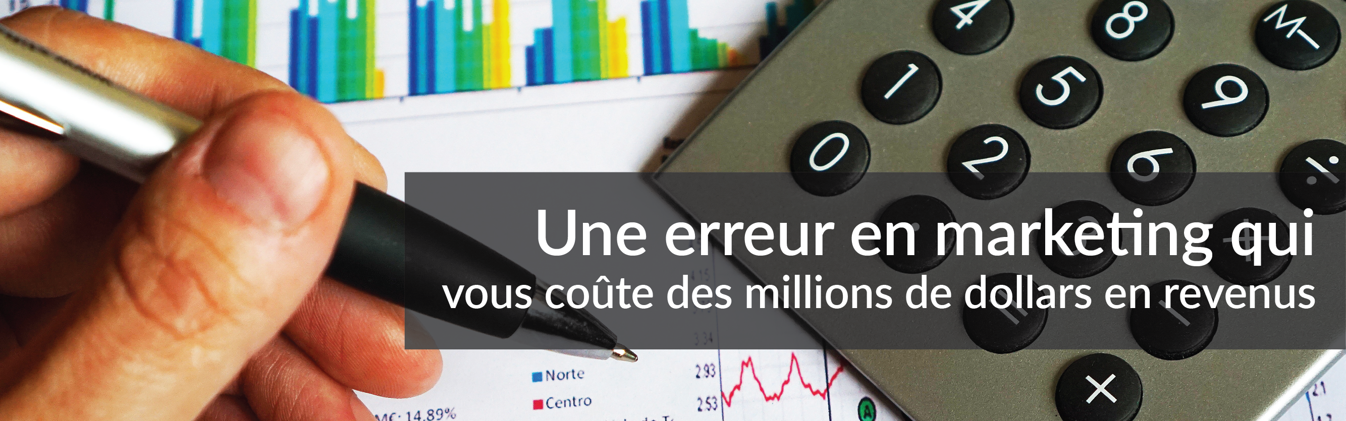 Une erreur en marketing qui vous coûte des millions de dollars en revenus | Studio Grafik